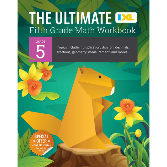 The IXL Ultimate Math Workbook Grade 5 Paperback