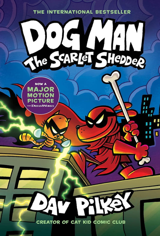 Dog Man: the Scarlet Shedder: a Graphic Novel (Dog Man #12): from the Creator of Captain Underpants (Hardcover)