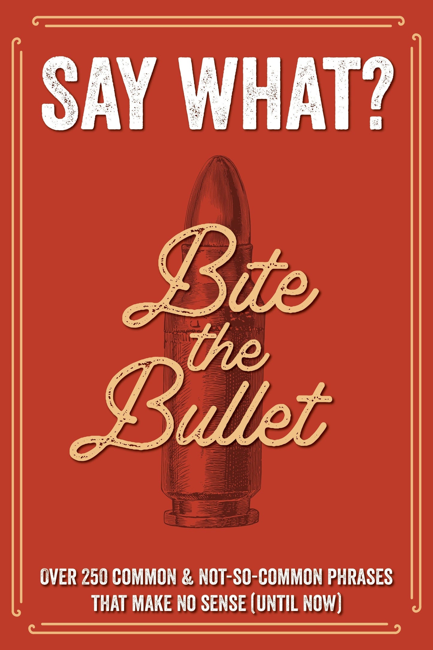 Say What? Book