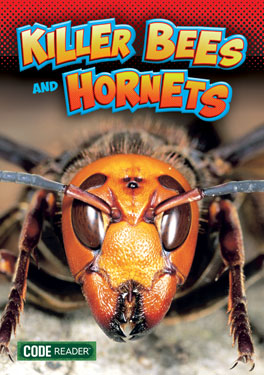 Code Reader: Killer Bees and Hornets [9781601157263]