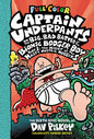 Captain Underpants and the Big, Bad Battle of the Bionic Booger Boy, Part 1: the Night of the Nasty Nostril Nuggets: Color Edition (Captain Underpants #6) (Color Edition)