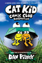 Cat Kid Comic Club: Perspectives: a Graphic Novel (Cat Kid Comic Club #2): from the Creator of Dog Man (Hardcover)