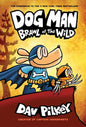 Dog Man: Brawl of the Wild: a Graphic Novel (Dog Man #6): from the Creator of Captain Underpants (Hardcover)