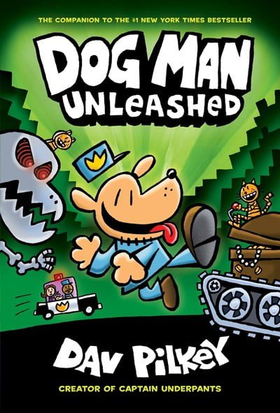 Dog Man Unleashed: a Graphic Novel (Dog Man #2): from the Creator of Captain Underpants (Hardcover)