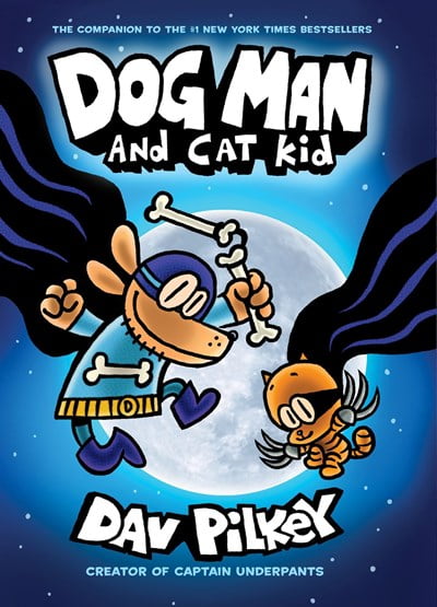 Dog Man and Cat Kid: a Graphic Novel (Dog Man #4): from the Creator of Captain Underpants (Hardcover)