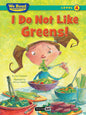 We Read Phonics: I Do Not Like Greens! [Level 4] [9781601153326]