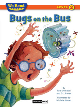 We Read Phonics: Bugs on the Bus [Level 2] [9781601153265]