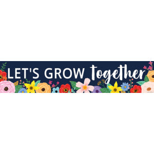 Wildflowers Letâ€™s Grow Together Banner [TCR6598]