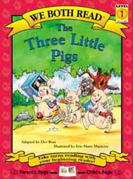 We Both Read: The Three Little Pigs [Level K-1] [9781891327094]