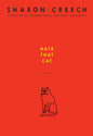 Hate That Cat: A Novel by Sharon Creech [9780061430947]