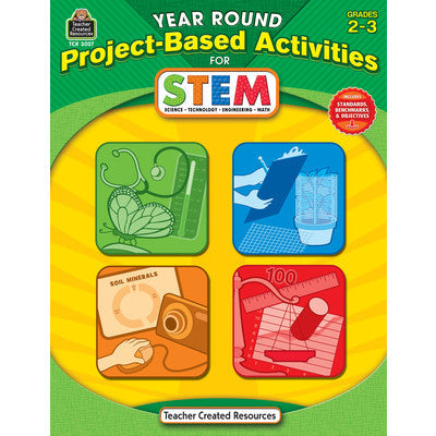Year Round Project-Based Activities for STEM (Gr. 2-3) [TCR3027]