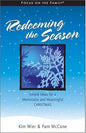 Redeeming the Season by Kim Wier & Pam McCune [Hardcover] [9781589971103]