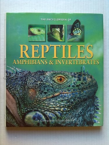 The Encyclopedia of Reptiles, Amphibians & Invertebrates by Dr. Noel Tait (2006) Hardcover [9781740893534]