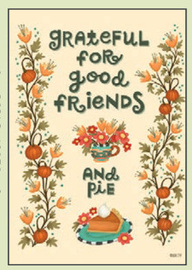 Grateful for Good Friends and Pie Thanksgiving Greeting Card 2024 [THT47061101]