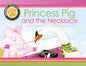 Princess Pig and the Necklace - Single Copy [PW316]