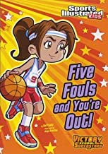 Five Fouls and You're Out! (Sports Illustrated Kids Victory School Superstars) [9781434230751]