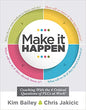 Make It Happen: Coaching With the Four Critical Questions of PLCs at Work® (Professional Learning Community Strategies for Instructional Coaches) Illustrated Edition by Kim Bailey [9781947604216]