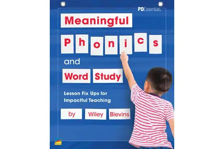 Meaningful Phonics and Word Study: Lesson Fix Ups for Impactful teaching by W Blevins [9781987332001]