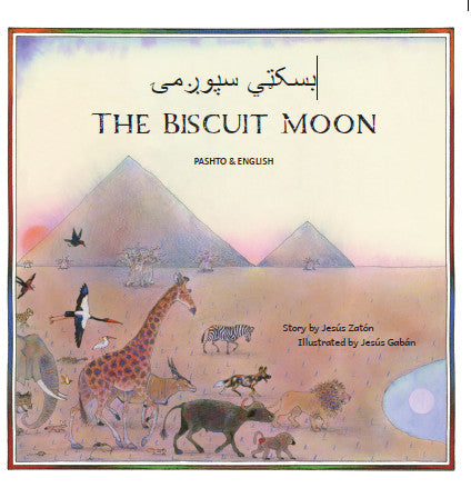 The Biscuit Moon by  Jesús Zatón in  Pashto & English [9781801371759]