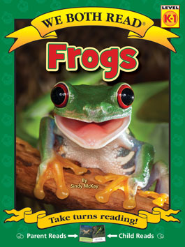 We Both Read: Frogs [Level K-1] [9781601153586]