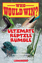 Ultimate Reptile Rumble (Who Would Win?) by Jerry Pallotta [9781338672169]