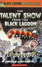 The Talent Show from the Black Lagoon (Black Lagoon Adventures #6) by Mike Thaler [9780439438940]
