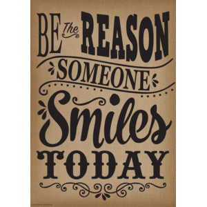 Be the Reason Someone Smiles Today Positive Poster [TCR7402]