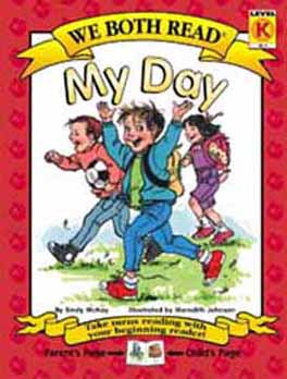 We Both Read: My Day [Level: PK – K] [9781891327445]