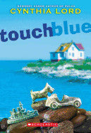 Touch Blue by Lord, Cynthia [9780545035323]