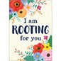 Iâ€™m Rooting For You Positive Poster [TCR7543]