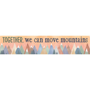 Moving Mountains Together  We Can Move Mountains Banner [TCR9144]