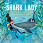 Shark Lady: The True Story of How Eugenie Clark Became the Ocean's Most Fearless Scientist by Jess Keating [9781492642046]