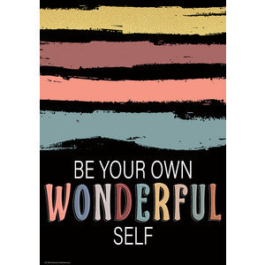 Be Your Own Wonderful Self Positive Poster [TCR7486]