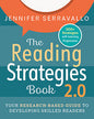 The Reading Strategies Book 2.0 Your Research-Based Guide to Developing Skilled Readers By Jennifer Serravallo [9780325132679]