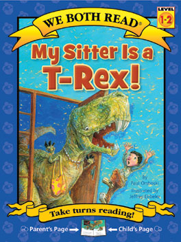 We Both Read: My Sitter Is a T-Rex! [Level 1-2] [9781601152541]