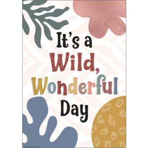 Itâ€™s a Wild, Wonderful Day Positive Poster [TCR7396]