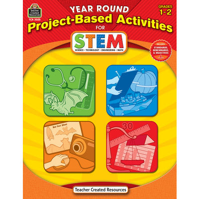 Year Round Project-Based Activities for STEM (Gr. 1-2) [TCR3025]