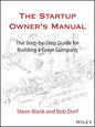The Startup Owner's Manual by Steve Blank and Bob Dorf [9781119690689]