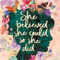 She Believed She Could So She Did [48567]