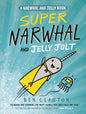 Super Narwhal and Jelly Jolt (A Narwhal and Jelly Book #2) [9781101919194]