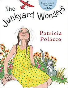The Junkyard Wonders by Patricia Polacco [9780399250781]