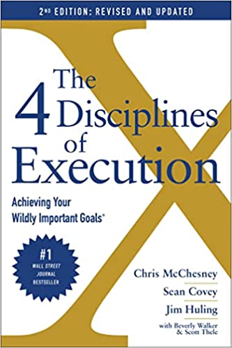The 4 Disciplines of Execution: Revised and Updated: Achieving Your Wildly Important Goals [9781982156985]