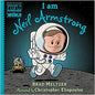 Ordinary People Change the World: I Am Neil Armstrong [9781338562538]