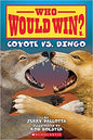 Coyote vs. Dingo  (Who Would Win?) by Jerry Pallotta [9781338672183]