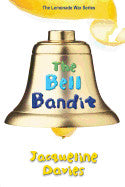 The Bell Bandit ( Lemonade War #03 ) [9780544022744]
