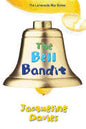 The Bell Bandit ( Lemonade War #03 ) [9780544022744]