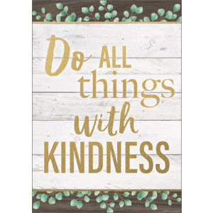 Do All Things With Kindness Positive Poster [TCR7977]