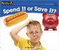 Spend It or Save It? [NL0404]