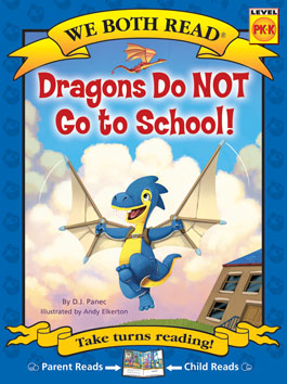 We Both Read: Dragons Do NOT Go to School! [Level PK-K] [9781601153623]