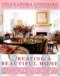 Creating a Beautiful Home by  Alexandra Stoddard  [Hardcover] [9780688109349]